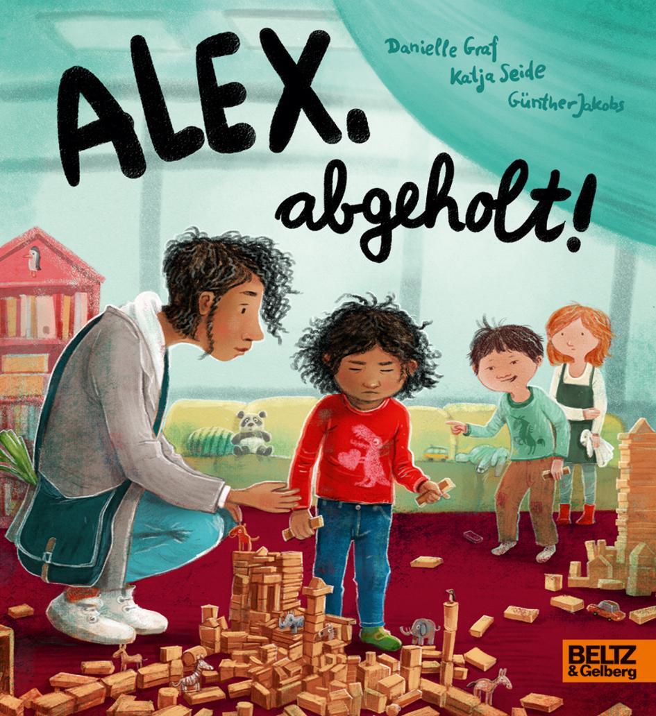 Cover: 9783407758378 | Alex, abgeholt! | Danielle Graf (u. a.) | Buch | 22 S. | Deutsch