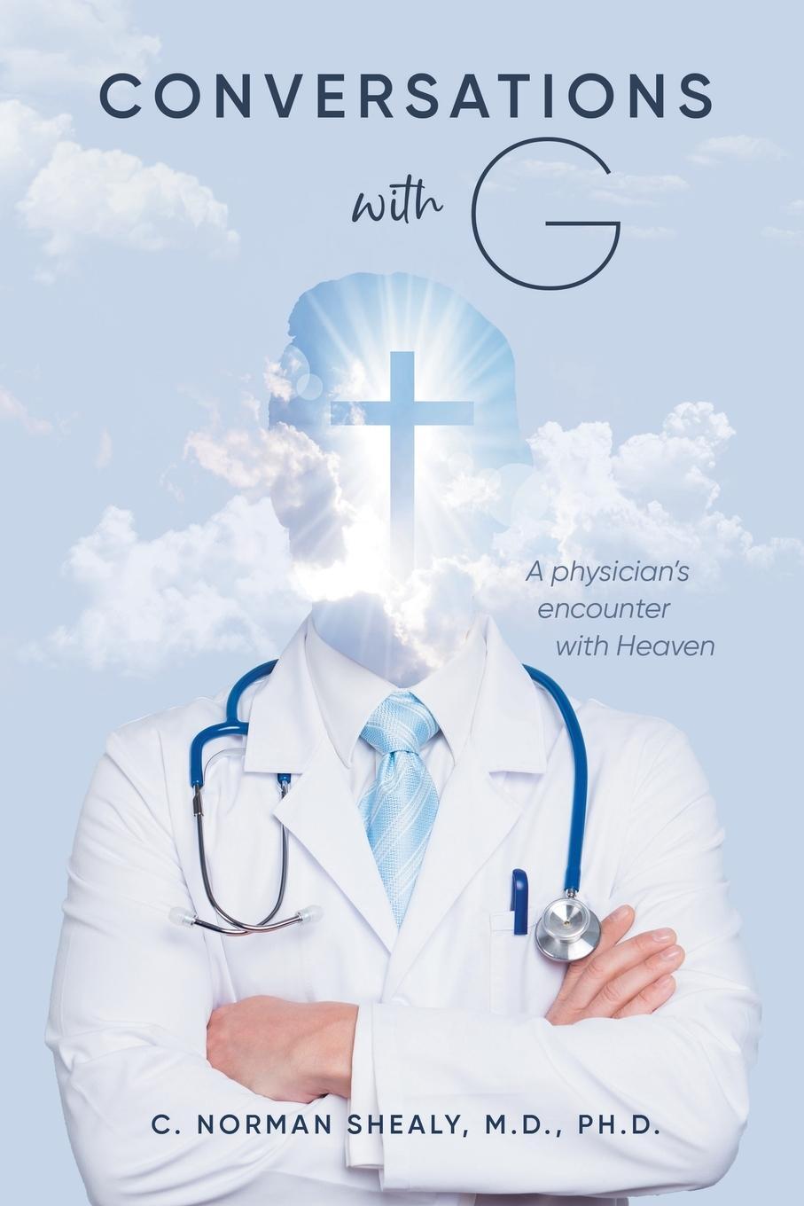 Cover: 9781956161014 | Conversations with G | A Physician's Encounter with Heaven | Shealy