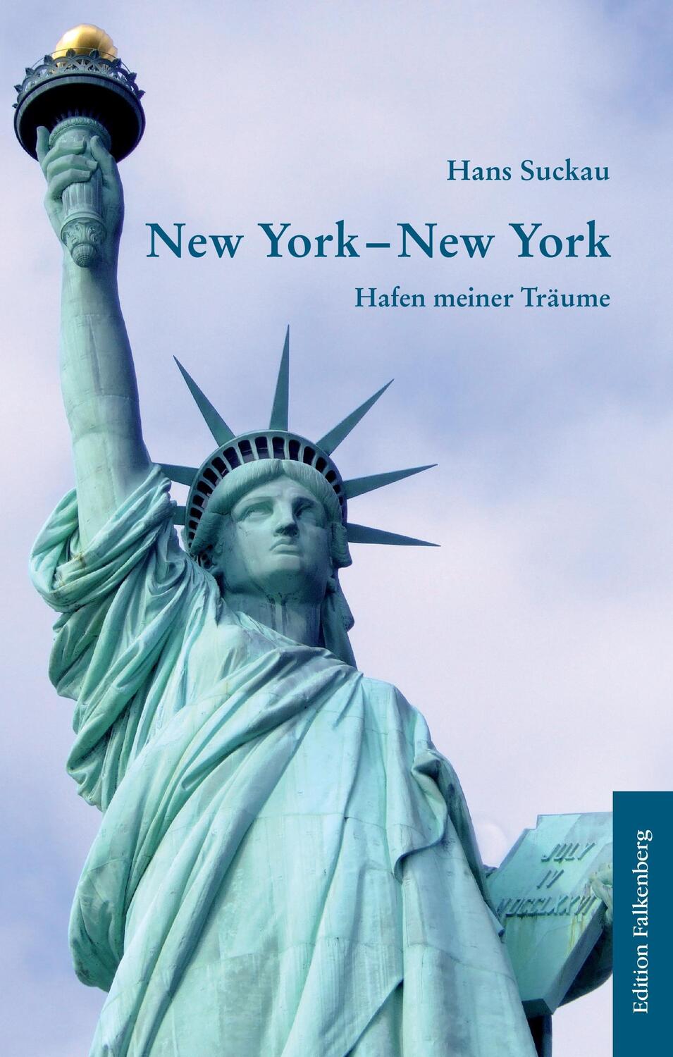 Cover: 9783954941179 | New York, New York | Hafen meiner Träume | Hans Suckau | Taschenbuch