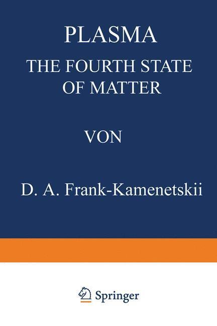 Cover: 9781468418989 | Plasma: The Fourth State of Matter | D. Frank-Kamenetskii | Buch