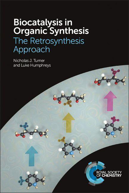 Cover: 9781782625308 | Biocatalysis in Organic Synthesis | The Retrosynthesis Approach | Buch