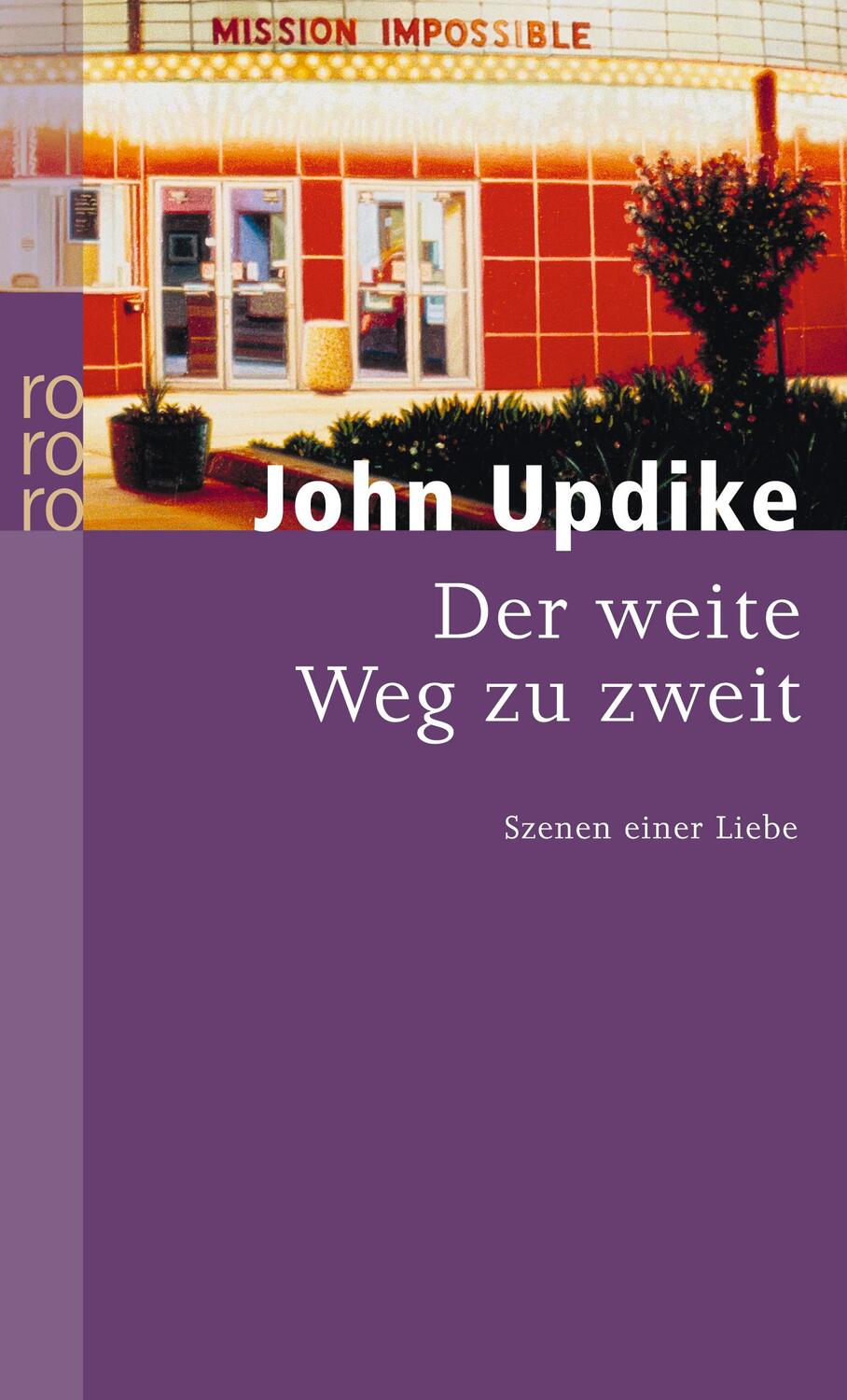 Cover: 9783499157776 | Der weite Weg zu zweit | Szenen einer Liebe | John Updike | Buch