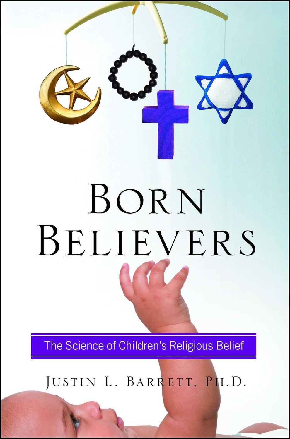 Cover: 9781439196564 | Born Believers: The Science of Children's Religious Belief | Barrett