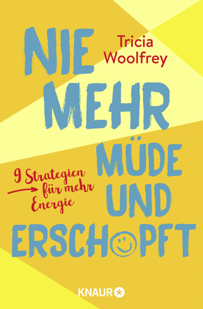 Cover: 9783426877791 | Nie mehr müde und erschöpft | 9 Strategien für mehr Energie | Woolfrey