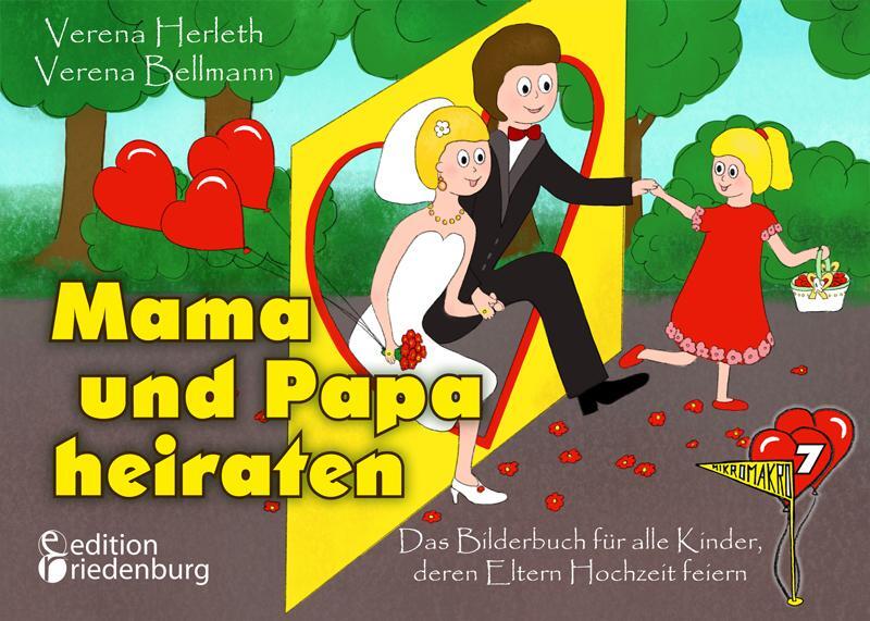 Cover: 9783990820391 | Mama und Papa heiraten - Das Bilderbuch für alle Kinder, deren...