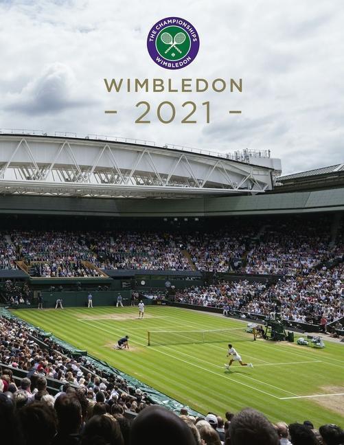 Cover: 9781913412050 | Wimbledon 2021 | The official story of The Championships | Paul Newman