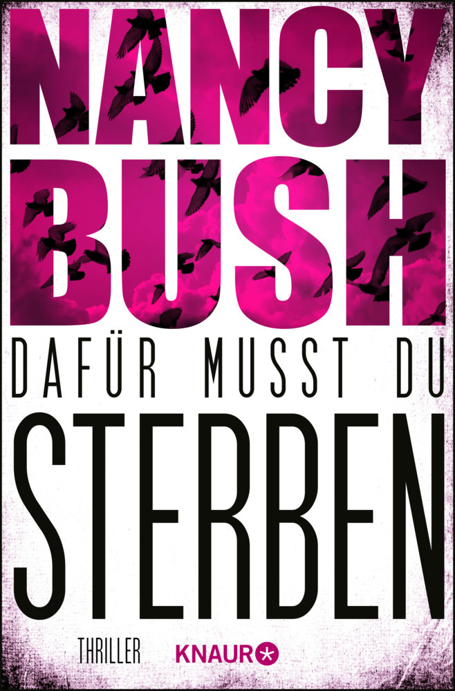 Cover: 9783426520611 | Dafür musst du sterben | Thriller | Nancy Bush | Taschenbuch | 480 S.