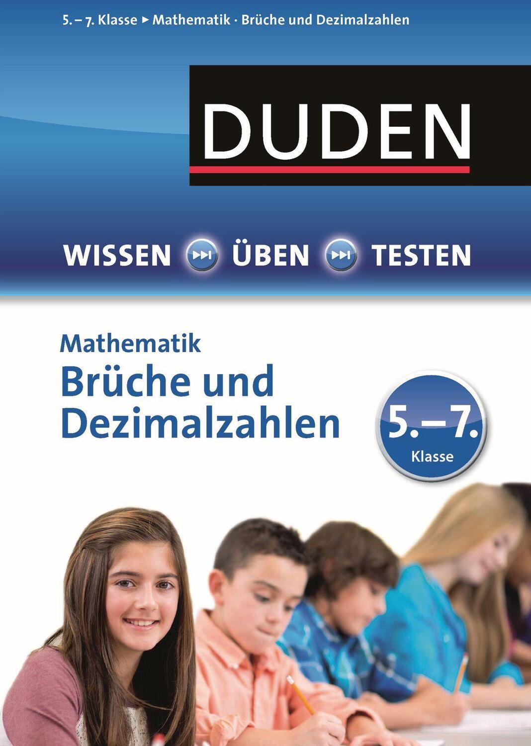 Cover: 9783411744220 | Wissen - Üben -Testen: Mathematik - Brüche und Dezimalzahlen 5.- 7....