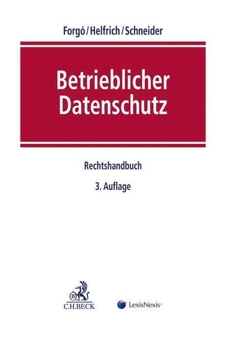 Cover: 9783406725791 | Betrieblicher Datenschutz | Rechtshandbuch | Buch | LXXII | Deutsch