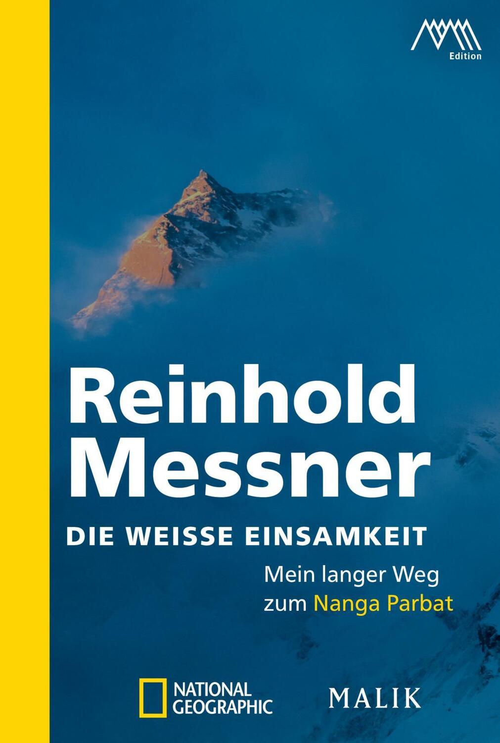 Cover: 9783492404402 | Die weiße Einsamkeit | Mein langer Weg zum Nanga Parbat | Messner