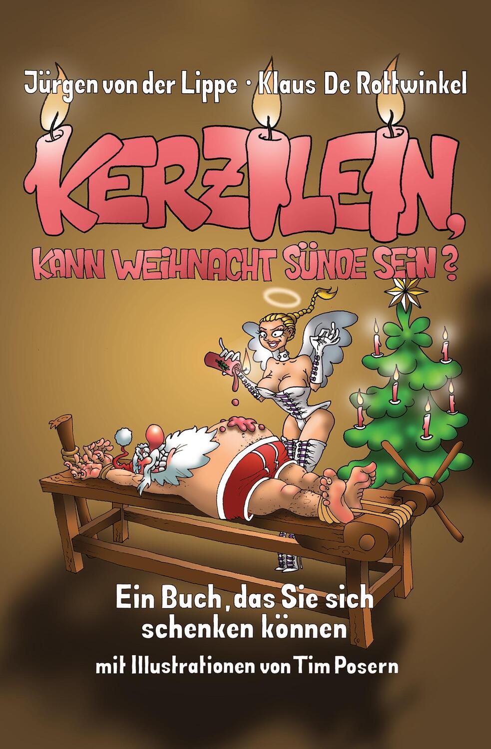 Cover: 9783328106920 | Kerzilein, kann Weihnacht Sünde sein? | Jürgen von der Lippe (u. a.)