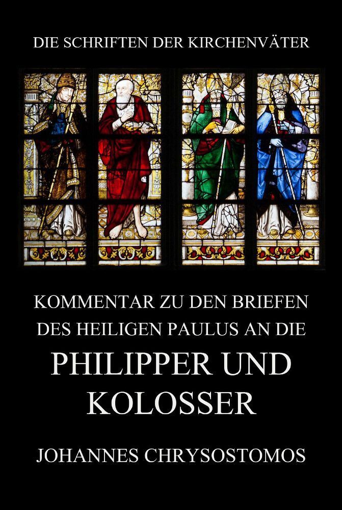 Cover: 9783849664954 | Kommentar zu den Briefen des Heiligen Paulus an die Philipper und...