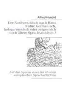 Cover: 9783842357624 | Der Nordwestblock nach Hans Kuhn: Germanisch, Indogermanisch oder...