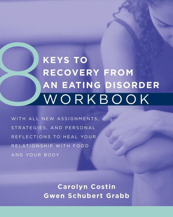 Cover: 9780393711288 | 8 Keys to Recovery from an Eating Disorder Workbook | Costin (u. a.)