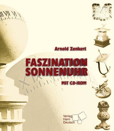 Cover: 9783808555149 | Faszination Sonnenuhr, m. CD-ROM | Arnold Zenkert | Taschenbuch | CD