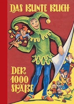 Cover: 9783707401219 | Das Bunte Buch der 1000 Späße | Peter Paul Prinz | Buch | 284 S.