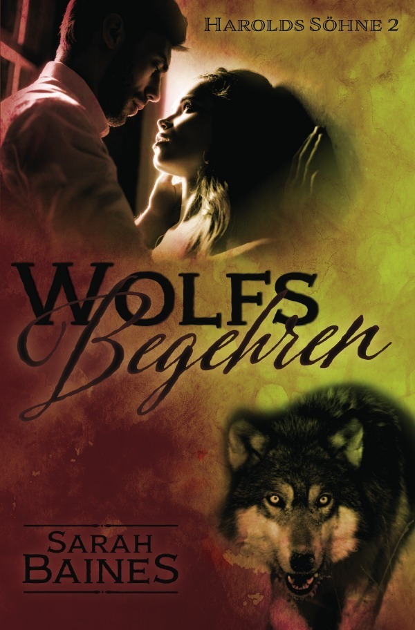 Cover: 9783758436840 | Wolfsbegehren | Sarah Baines | Taschenbuch | 432 S. | Deutsch | 2023