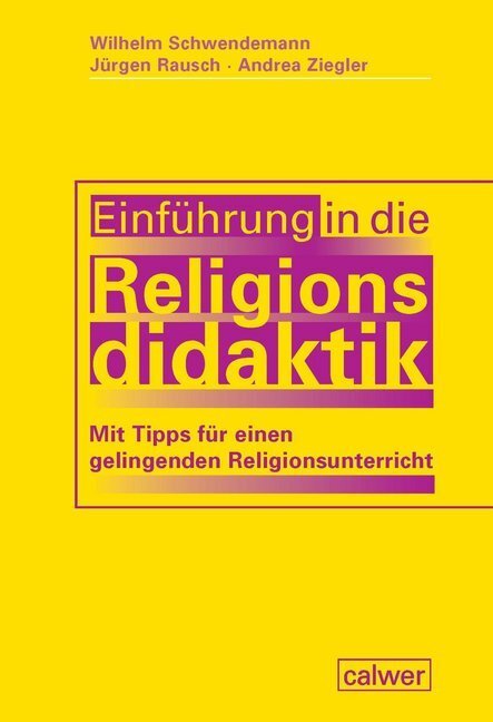 Cover: 9783766844842 | Einführung in die Religionsdidaktik | Wilhelm Schwendemann (u. a.)
