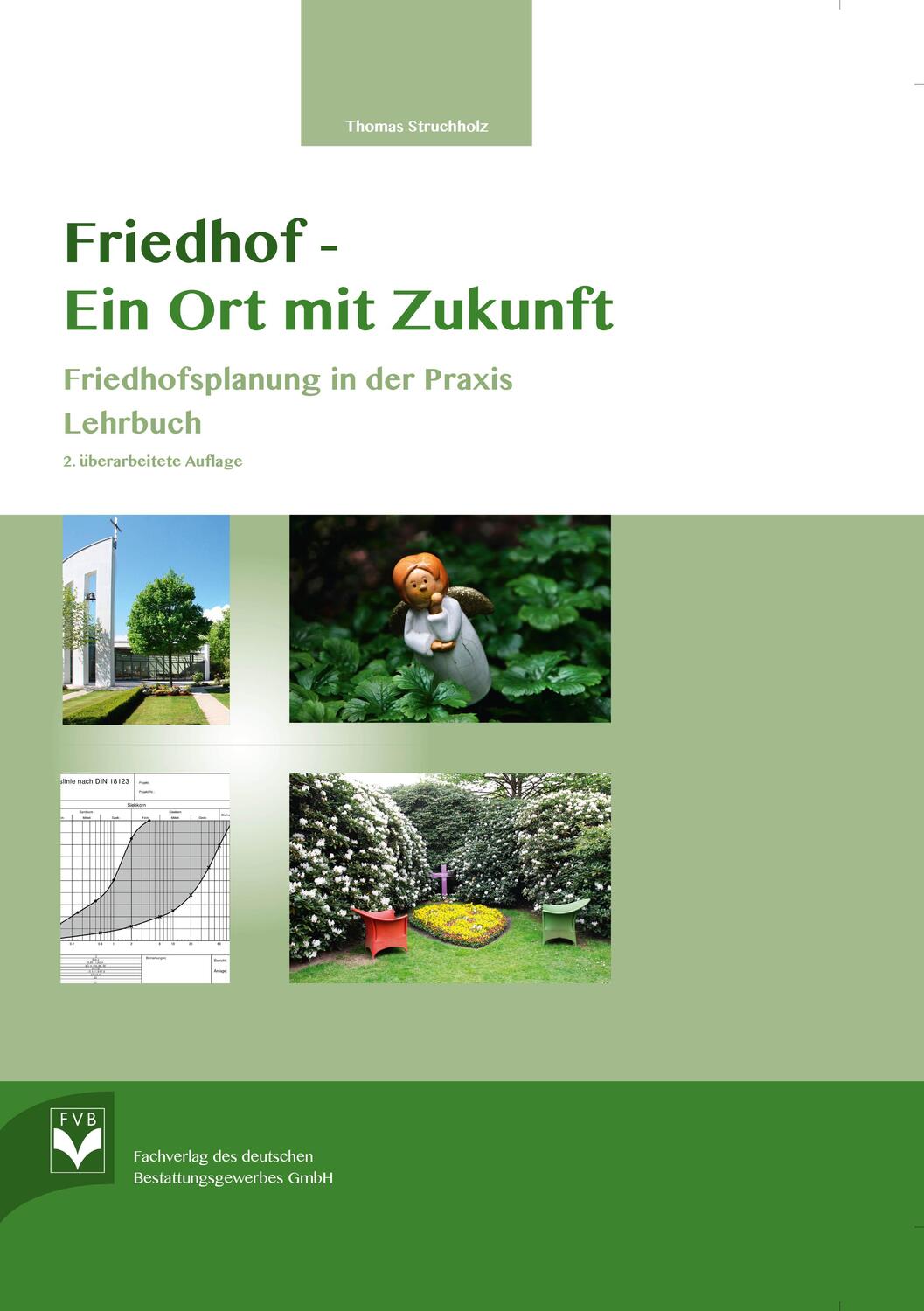 Cover: 9783936057614 | Friedhof- Ein Ort mit Zukunft | Thomas Struchholz | Buch | Deutsch