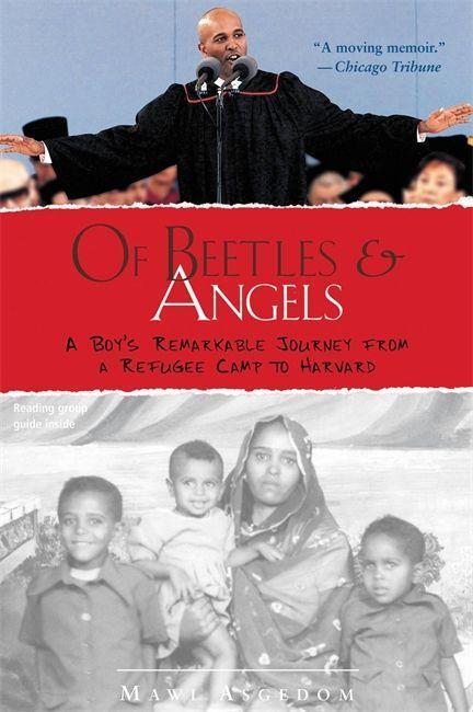 Cover: 9780316826204 | Of Beetles &amp; Angels: A Boy's Remarkable Journey from a Refugee Camp...