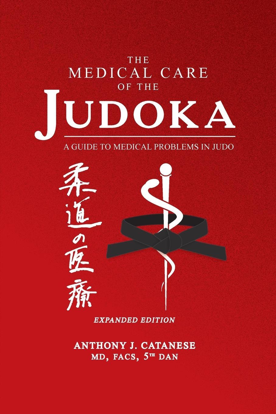 Cover: 9781627878777 | The Medical Care of the Judoka | Anthony J. Catanese | Taschenbuch