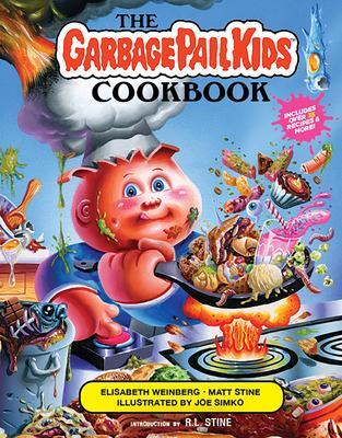 Cover: 9781419760693 | The Garbage Pail Kids Cookbook | Elisabeth Weinberg (u. a.) | Buch