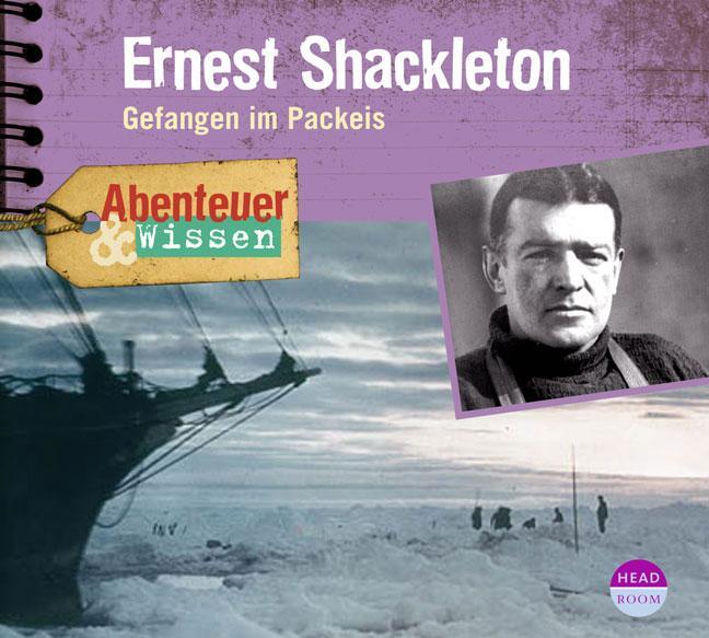 Cover: 9783942175593 | Ernest Shackleton | Gefangen im Packeis | Berit Hempel | Audio-CD