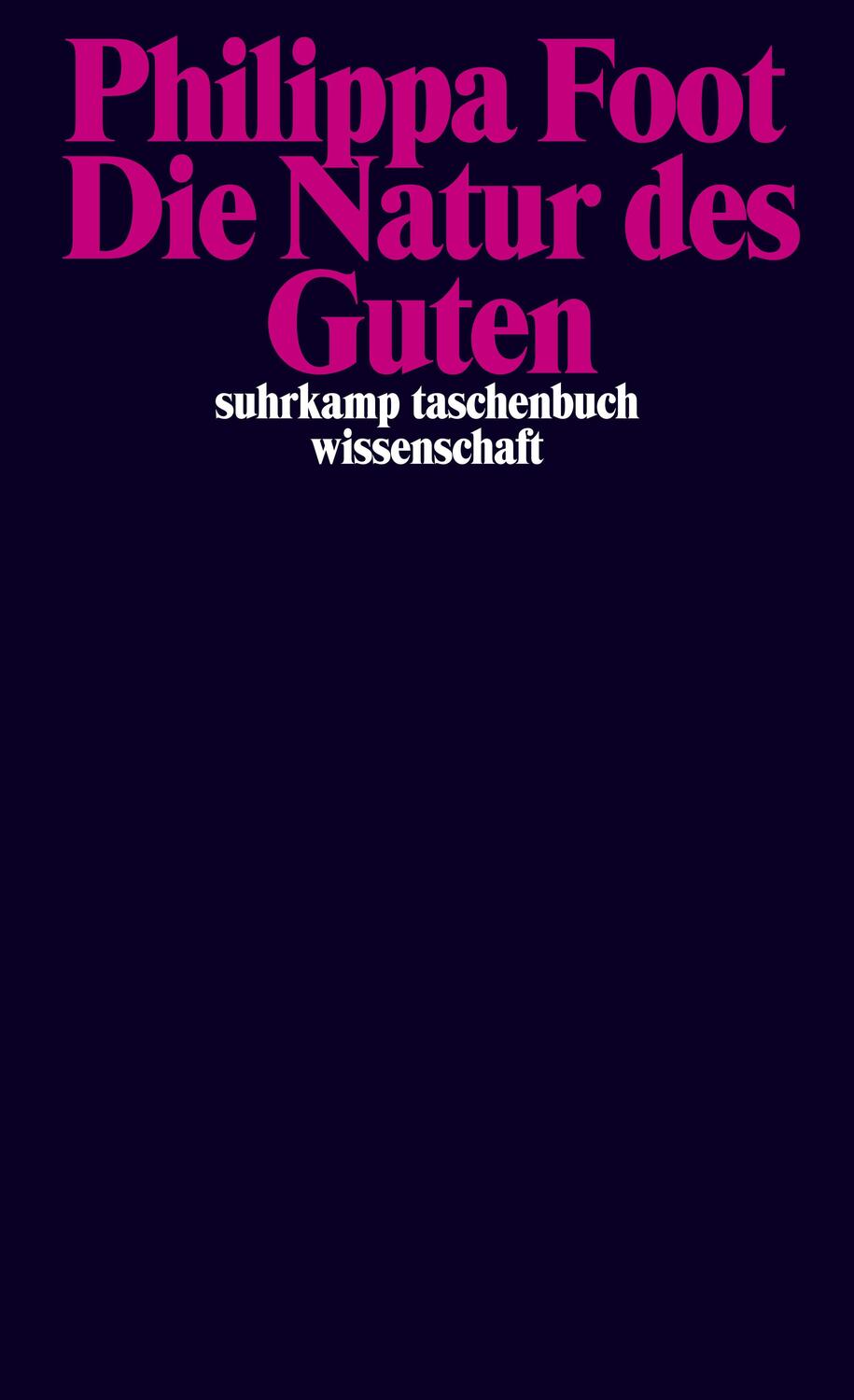 Cover: 9783518297094 | Die Natur des Guten | Philippa Foot | Taschenbuch | Deutsch | 2014