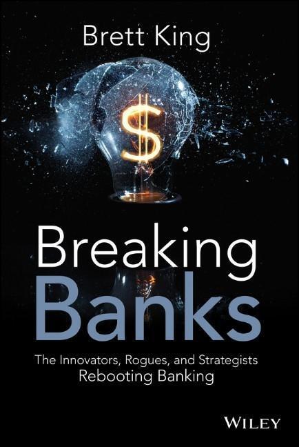 Cover: 9781118900147 | Breaking Banks | Brett King | Buch | Englisch | 2014 | WILEY