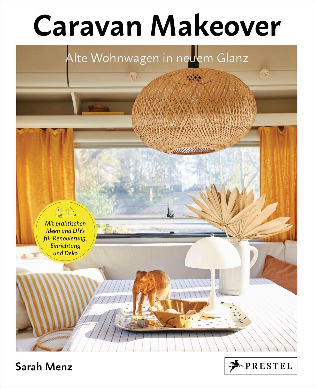 Cover: 9783791387697 | Caravan Makeover: Alte Wohnwagen in neuem Glanz | Sarah Menz | Buch