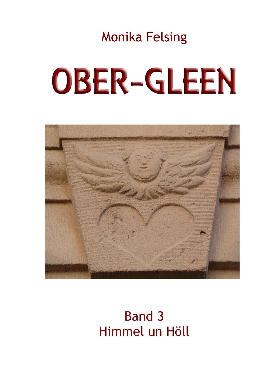 Cover: 9783738647198 | Ober-Gleen | Himmel un Höll | Monika Felsing | Taschenbuch | Paperback