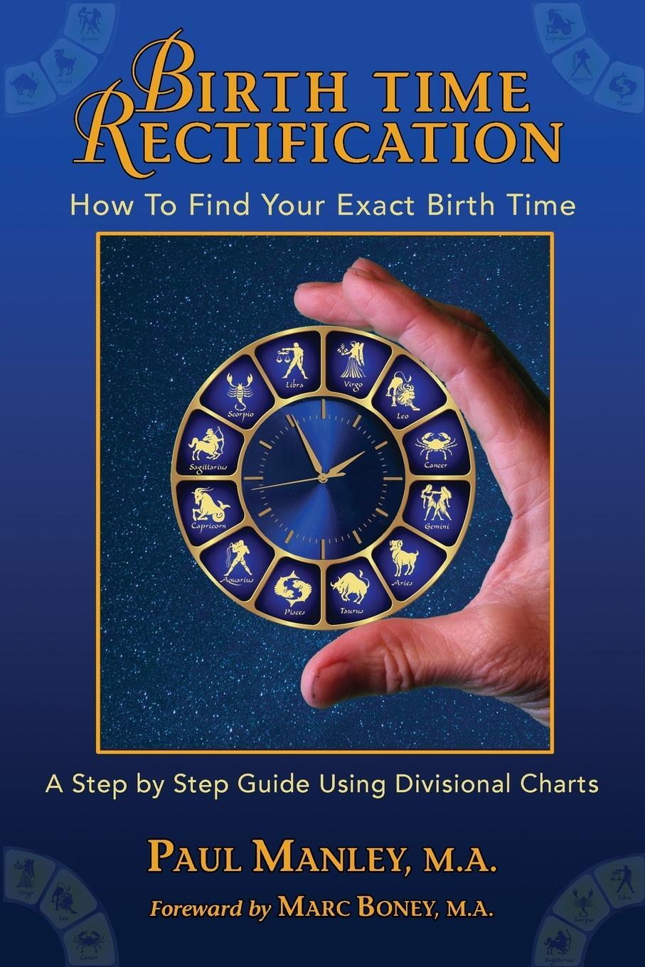 Cover: 9798986988603 | Birth Time Rectification | How to Find Your Exact Birth Time | Manley
