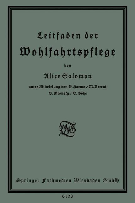 Cover: 9783663153146 | Leitfaden der Wohlfahrtspflege | Alice Salomon | Taschenbuch | Deutsch