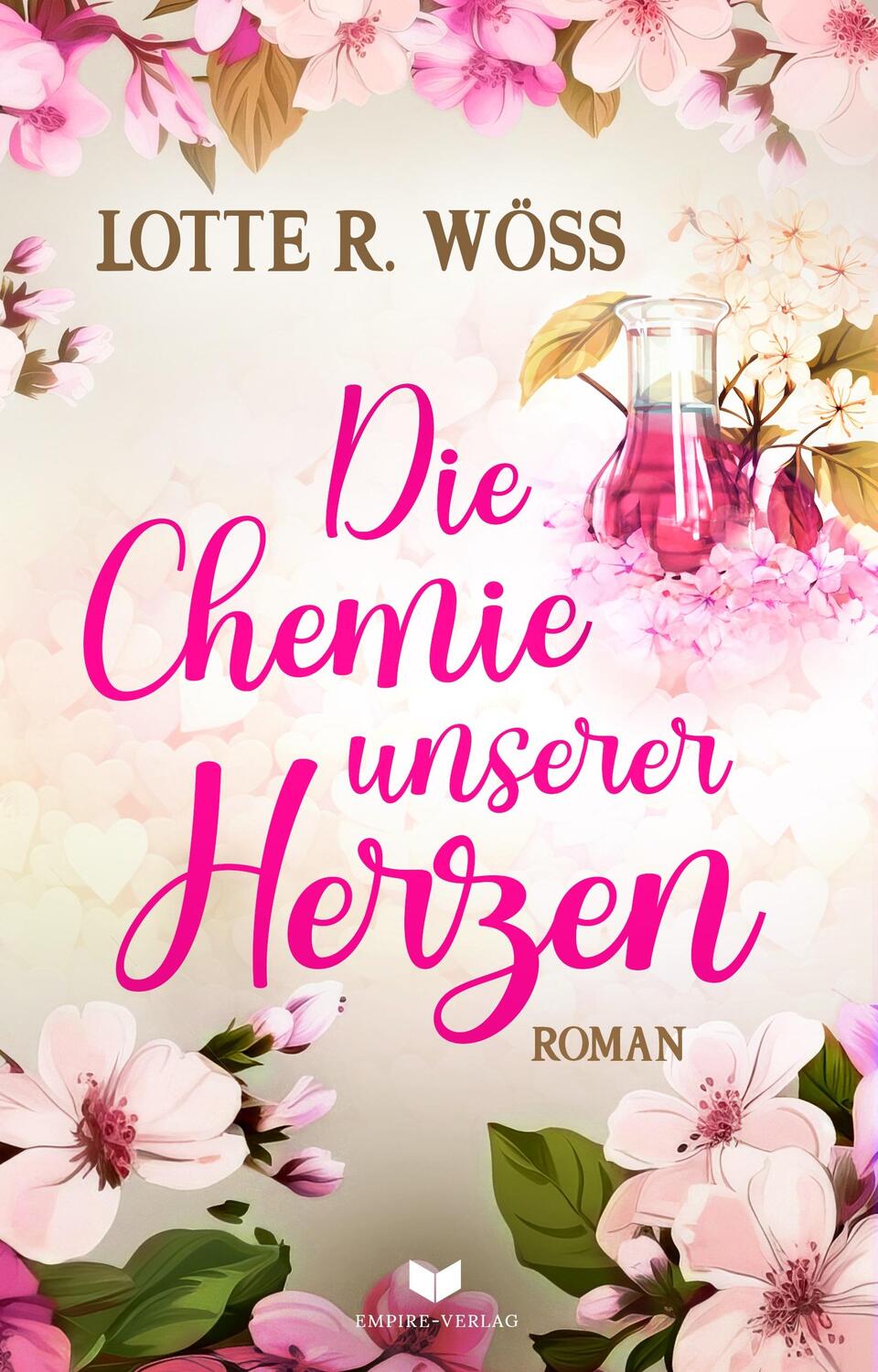 Cover: 9783985959907 | Die Chemie unserer Herzen | Lotte R. Wöss | Taschenbuch | 384 S.