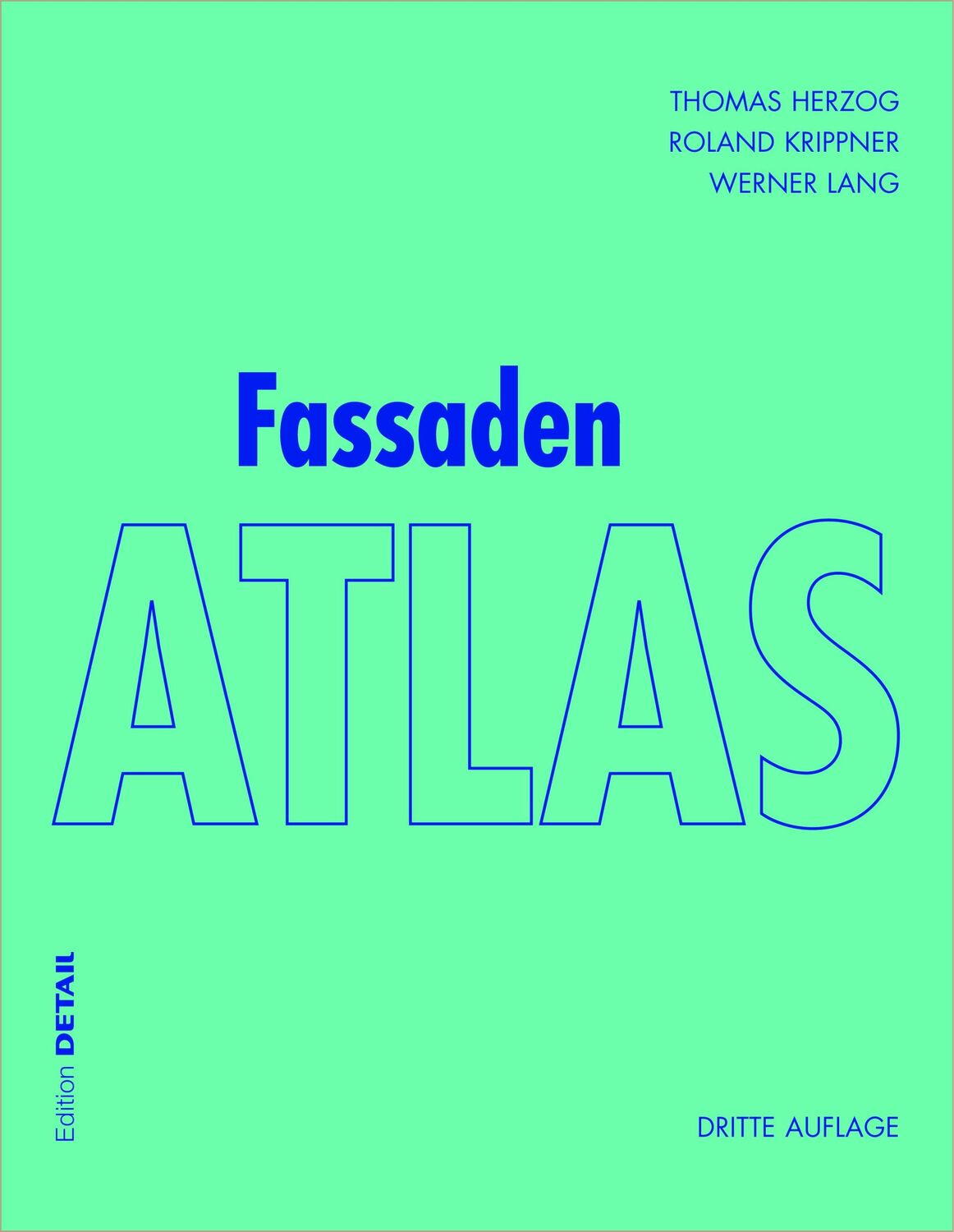 Cover: 9783955533281 | Fassaden Atlas | - Grundlagen, Konzepte, Realisierungen - | Buch