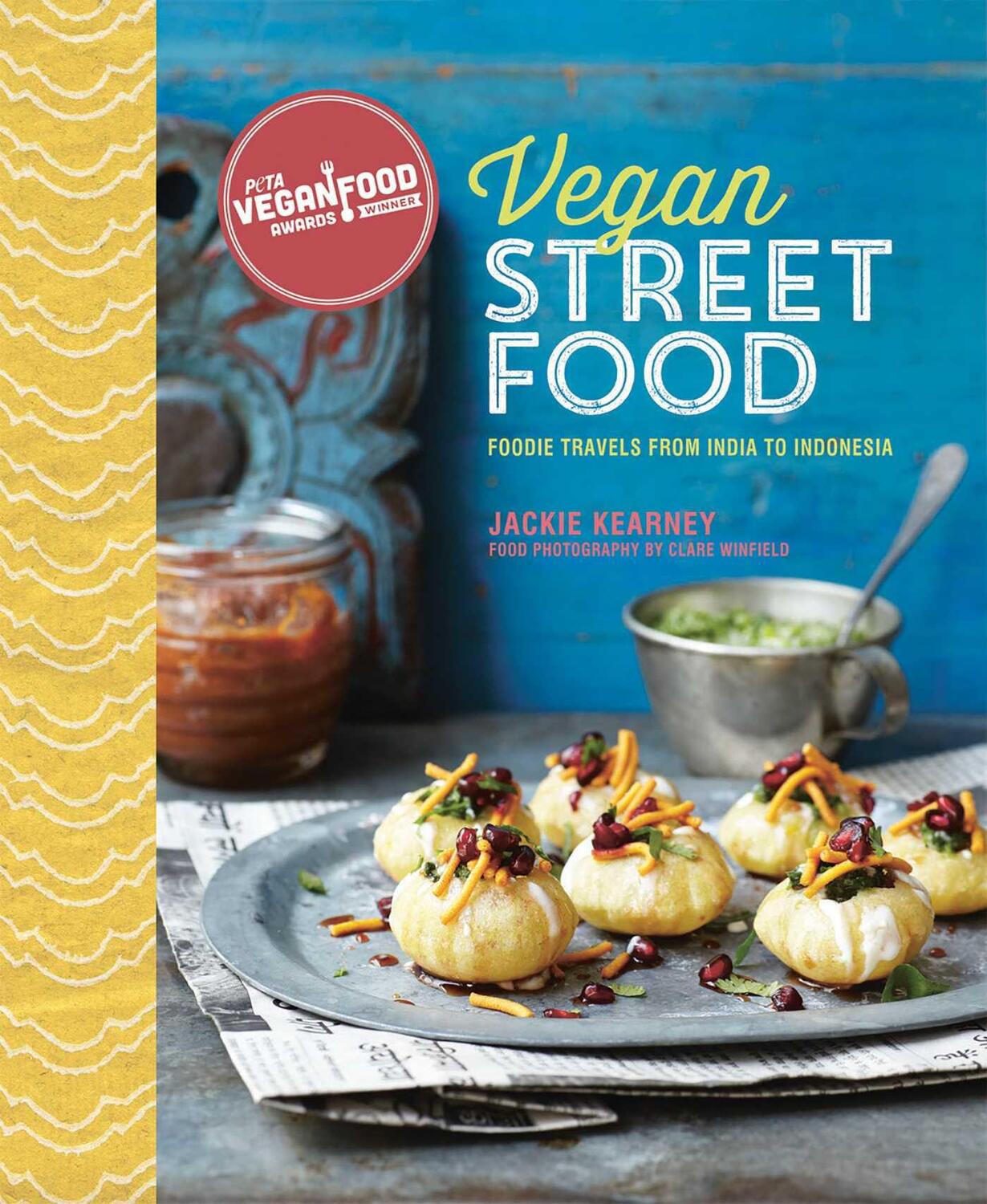 Cover: 9781849756501 | Vegan Street Food | Foodie Travels from India to Indonesia | Kearney