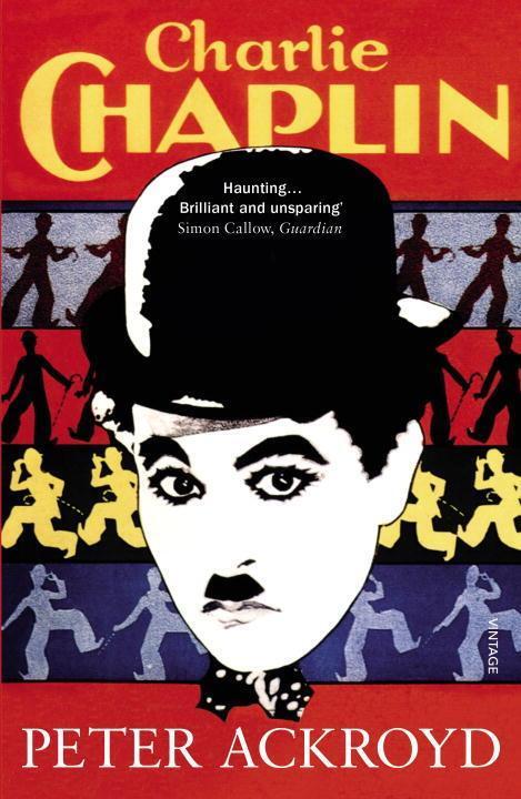 Cover: 9780099287568 | Charlie Chaplin | Peter Ackroyd | Taschenbuch | Englisch | 2015