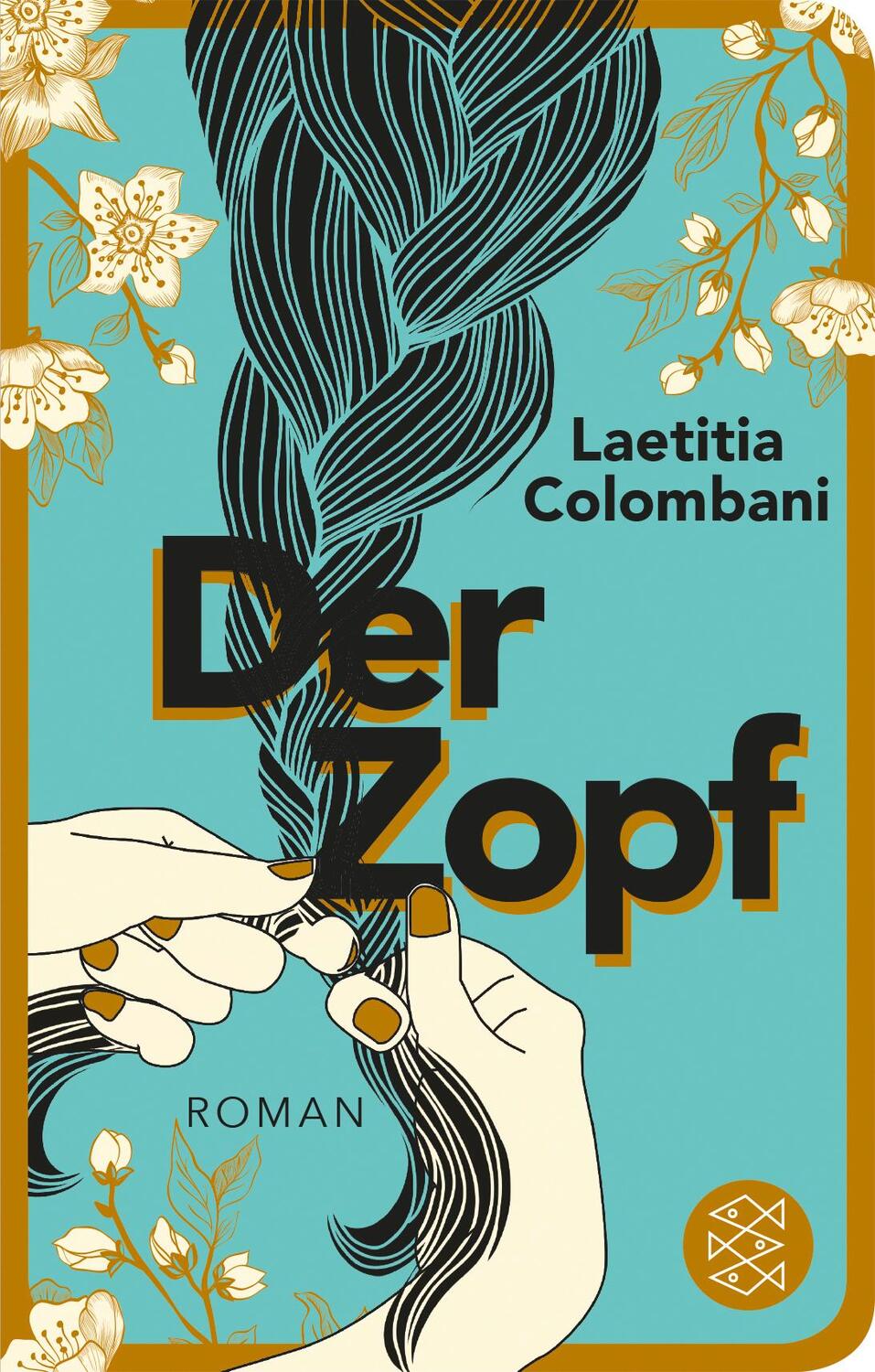 Cover: 9783596522668 | Der Zopf | Roman | Laetitia Colombani | Buch | Deutsch | 2019