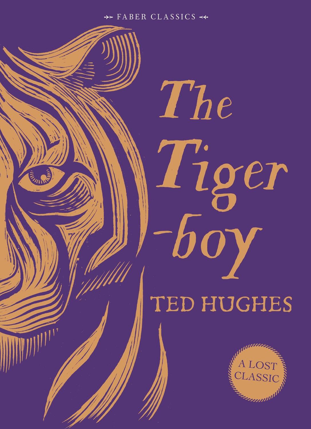 Cover: 9780571320622 | The Tigerboy | Ted Hughes | Buch | Gebunden | Englisch | 2016