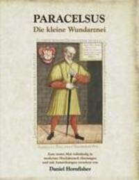 Cover: 9783932961953 | Die kleine Wundarznei | Theophrastus Paracelsus | Taschenbuch | 2011