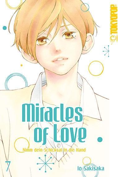 Cover: 9783842045927 | Miracles of Love - Nimm dein Schicksal in die Hand 07 | Io Sakisaka