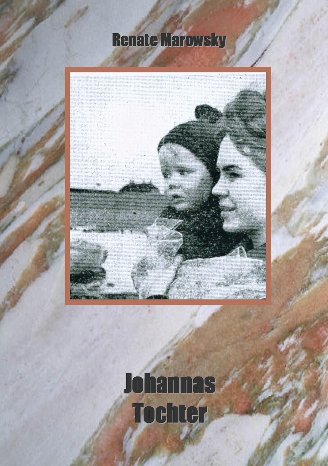 Cover: 9783942867573 | Johannas Tochter | Renate Marowsky | Taschenbuch | Paperback | Deutsch