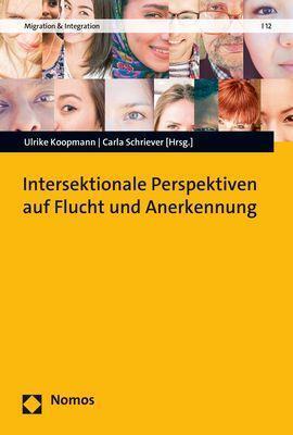 Cover: 9783848785650 | Intersektionale Perspektiven auf Flucht und Anerkennung | Taschenbuch
