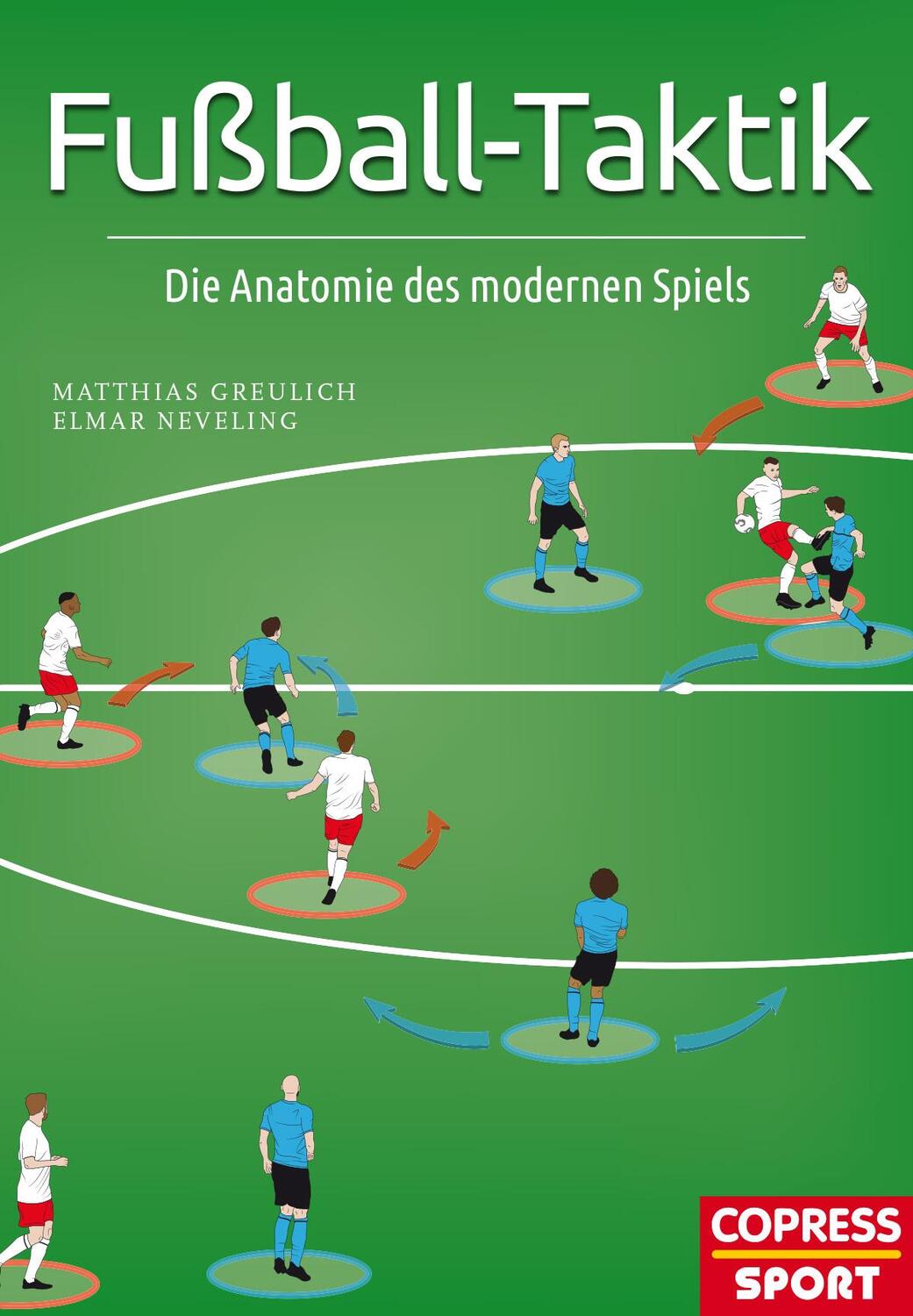 Cover: 9783767912625 | Fußball-Taktik | Die Anatomie des modernen Spiels | Greulich (u. a.)
