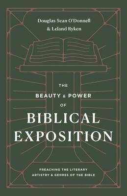 Cover: 9781433570445 | The Beauty and Power of Biblical Exposition | O'Donnell (u. a.) | Buch