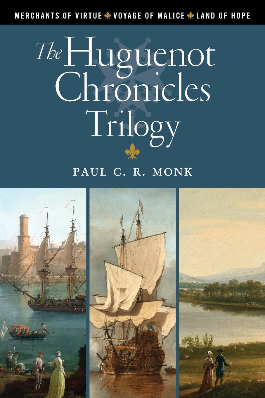 Cover: 9781919648644 | The Huguenot Chronicles Trilogy | Paul C. R. Monk | Taschenbuch | 2022