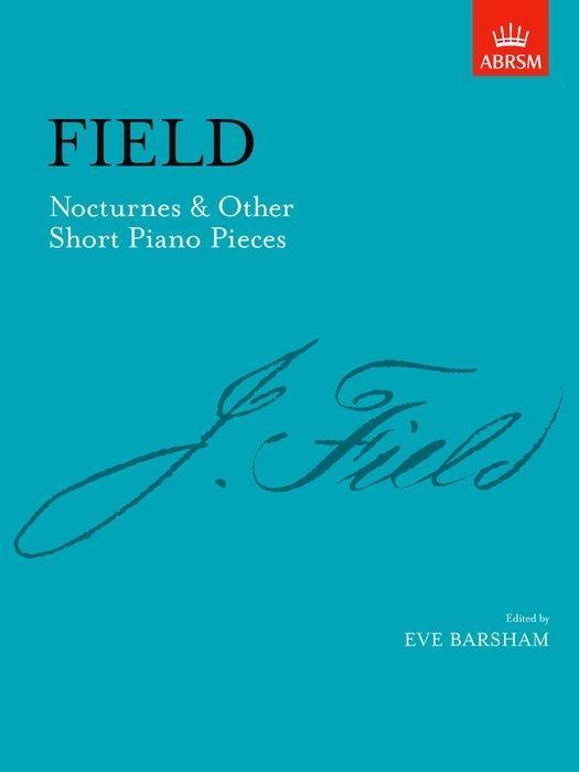 Cover: 9781854727954 | Nocturnes &amp; Other Short Piano Pieces | including Nocturne in A | Field