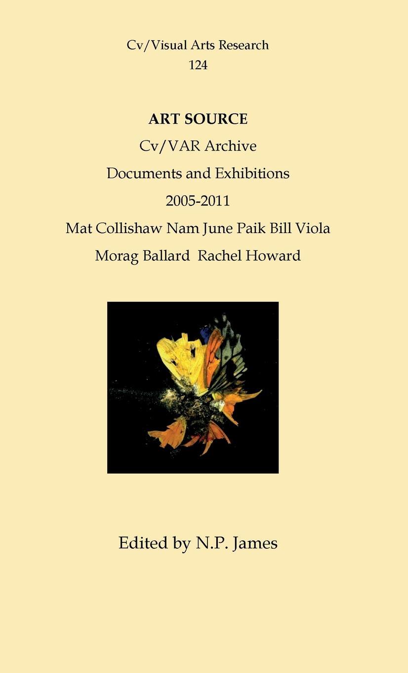 Cover: 9780956520234 | Art Source | Mat Collishaw, Nam June Paik and Other Studies | James