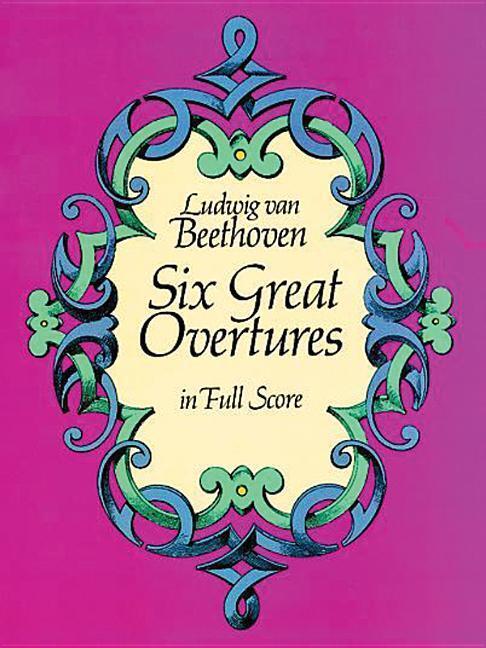 Cover: 9780486247892 | 6 Great Overtures | Dover Full Scores Dover Music Scores