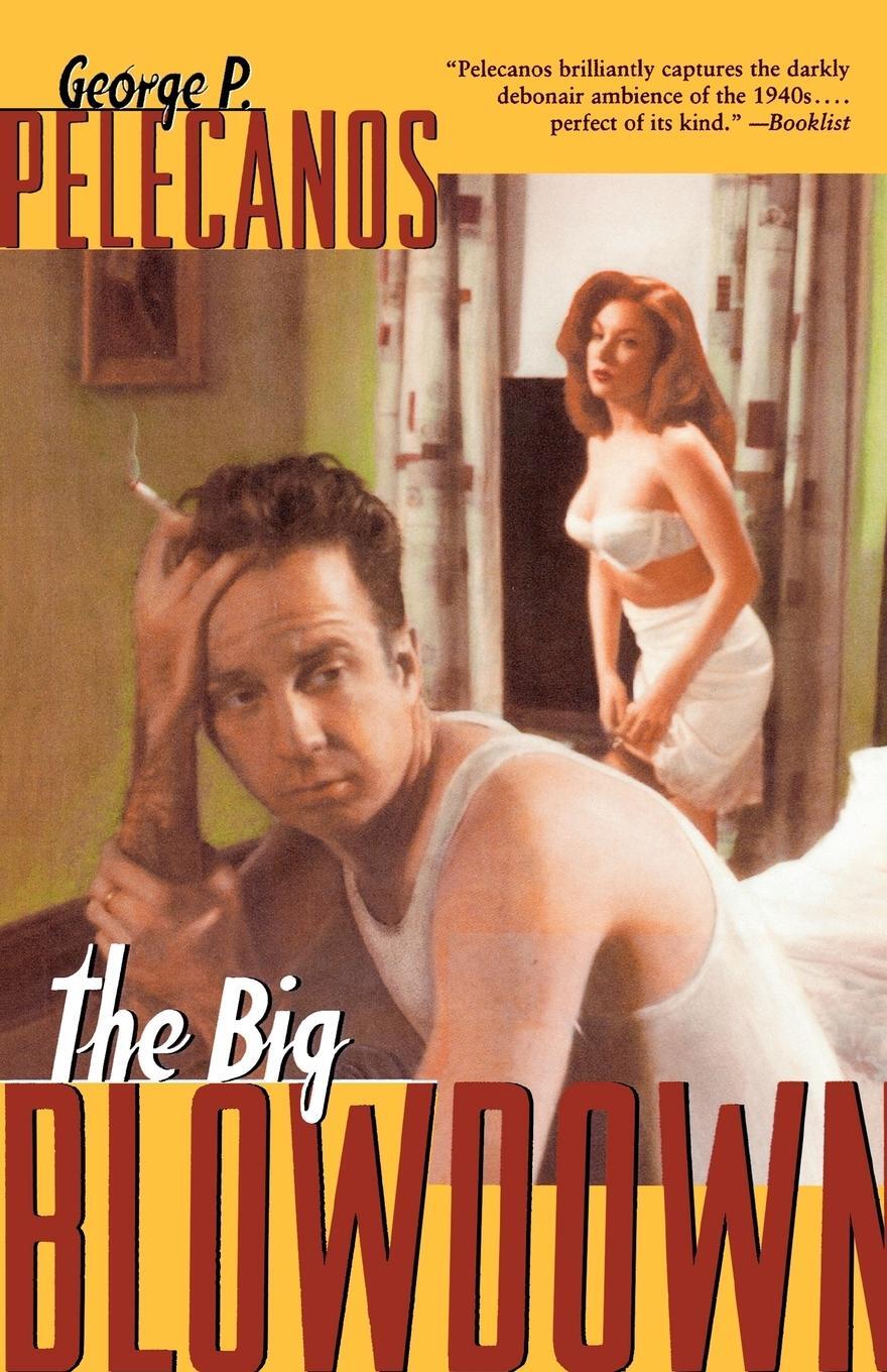 Cover: 9780312242916 | The Big Blowdown | George P. Pelecanos | Taschenbuch | Paperback